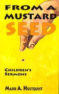From a Mustard Seed Children's Sermons cover