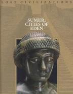 Sumer: Cities of Eden cover