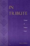 In Tribute Eulogies of Famous People cover