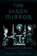 The Saxon Mirror A Sachsenspiegel of the Fourteenth Century cover