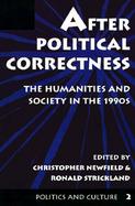 After Political Correctness The Humanities and Society in the 1990s cover