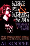 Backstage Passes & Backstabbing Bastards: Memoirs of a Rock 'n' Roll Survivor cover