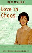 Love in Chaos Spiritual Growth and the Search for Peace in Northern Ireland cover