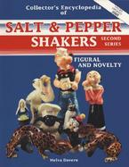 The Collector's Encyclopedia of Salt & Pepper Shakers: Figural and Novelty cover