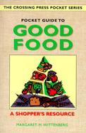 Pocket Guide to Good Food A Shopper's Resource cover