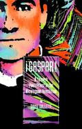 Gaspar! A Spanish Poet/Priest in the Nicaraguan Revolution cover