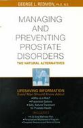 Managing and Preventing Prostate Disorder The Natural Alternatives cover