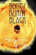 Bones Burnt Black cover