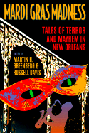 Mardi Gras Madness Tales of Terror and Meyhem in New Orleans cover