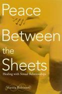 Peace Between the Sheets Healing With Sexual Relationships cover