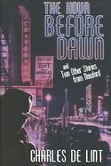 Hours Before Dawn and Two Other Stories from Newford cover