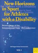 New Horizons in Sport for Athletes With a Disability Proceedings of the International Vista '99 Conference Cologne, Germany, 28 August-1 September 199 cover