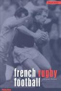 French Rugby Football A Cultural History cover