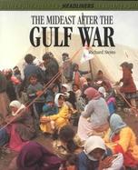 The Mideast After the Gulf War cover