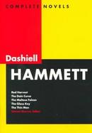 Dashiell Hammett Complete Novels Red Harvest, the Dain Curse, the Maltese Falcon, the Glass Key, the Thin Man (volume2) cover