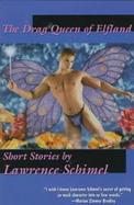 The Drag Queen of Elfland Short Stories cover
