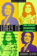Lovely Me The Life of Jacqueline Susann cover