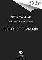 New Watch : Book Five in the Night Watch Series cover