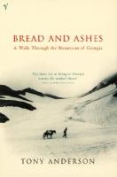 Bread and Ashes: A Walk Through the Mountains of Georgia cover