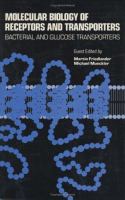 Molecular Biology of Receptors and Transporters Bacterial and Glucose Transporters (volume137) cover