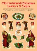 Old-Fashioned Christmas Stickers and Seals 55 Full-Color Pressure-Sensitive Designs cover