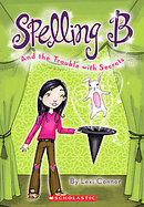 Spelling B and the Trouble With Secrets cover