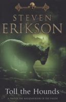 Toll the Hounds (The Malazan Book of the Fallen 8) cover