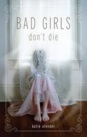 Bad Girls Don't Die cover