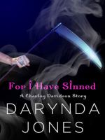 For I Have Sinned (A Charley Davidson Story) cover
