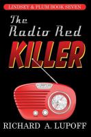 The Radio Red Killer : The Lindsey and Plum Detective Series, Book Seven cover