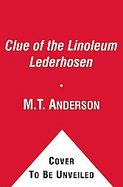 Clue of the Linoleum LederhosenThe cover
