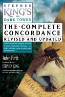 Stephen King's the Dark Tower: the Complete Concordance, Revised and Updated cover