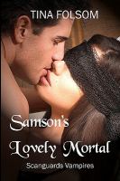 Samson's Lovely Mortal : Scanguards Vampires cover