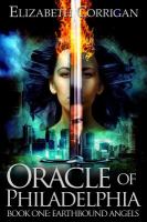 Oracle of Philadelphia : Book One of the Earthbound Angels Series cover