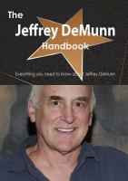 The Jeffrey Demunn Handbook - Everything You Need to Know about Jeffrey Demunn cover