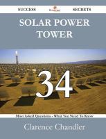 Solar Power Tower 34 Success Secrets - 34 Most Asked Questions on Solar Power Tower - What You Need to Know cover
