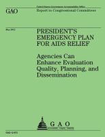 President's Emergency Plan for AIDS Relief: Agencies Can Enhance Evaluation Quality, Planning, and Dissemination cover