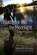 Watch for Me by Moonlight cover