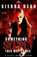 Something Secret This Way Comes cover