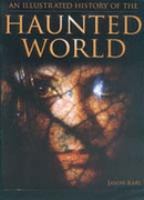 An Illustrated History of the Haunted World cover