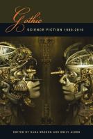 Gothic Science Fiction : 1980-2010 cover