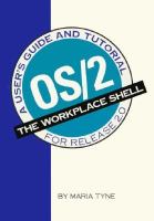 OS/2: The Workplace Shell: A User's Guide and Tutorial for Release 2.0 cover