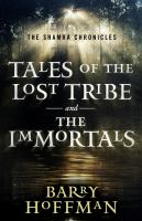 The shamra Chronicles : Tales of the lost tribe and the Immortals cover
