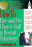 How to Hire and Fire Church Staff & Recruit Volunteers cover