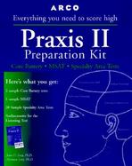 Praxis II Preparation Kit: Core Battery, MSAT, Specialty Area Tests cover