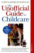 The Unofficial Guide to Childcare cover