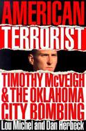 American Terrorist: Timothy McVeigh & the Oklahoma City Bombing cover