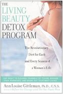 Living Beauty Detox Program: The Revolutionary Diet for Each and Every Season of a Woman's Life cover