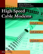 High-Speed Cable Modems: Including IEEE 802.14 Standards cover