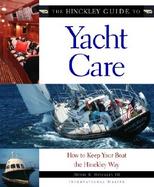 The Hinckley Guide to Yacht Care: How to Keep Your Boat the Hinckley Way cover